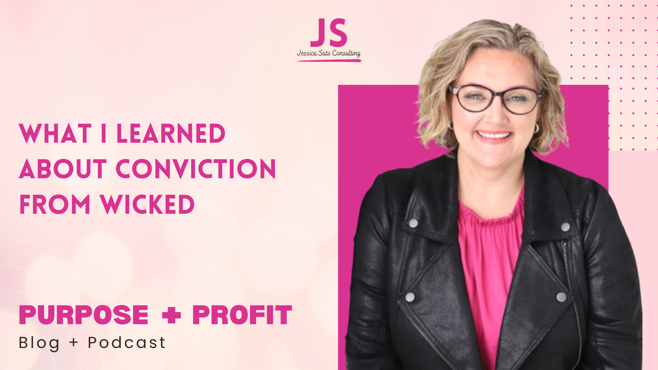 What I Learned About Conviction From Wicked