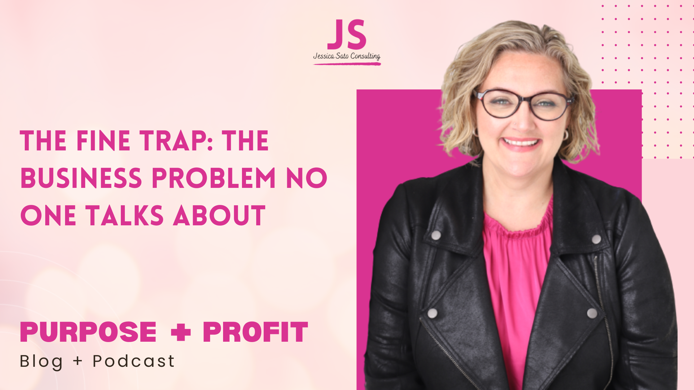 The Fine Trap: The Business Problem No One Talks About
