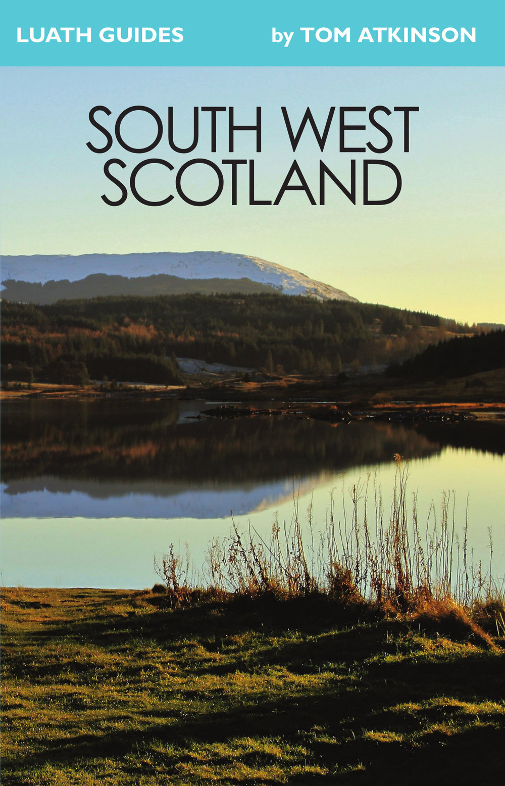 South+West+Scotland+Tom+Atkinson+9781913025205+Luath+Press.jpg