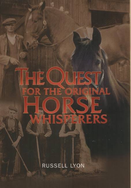 The Quest for the Original Horse Whisperers Luath Press.jpg