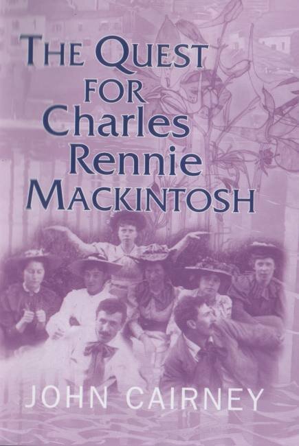 The Quest for Charles Rennie Mackintosh Luath Press.jpg