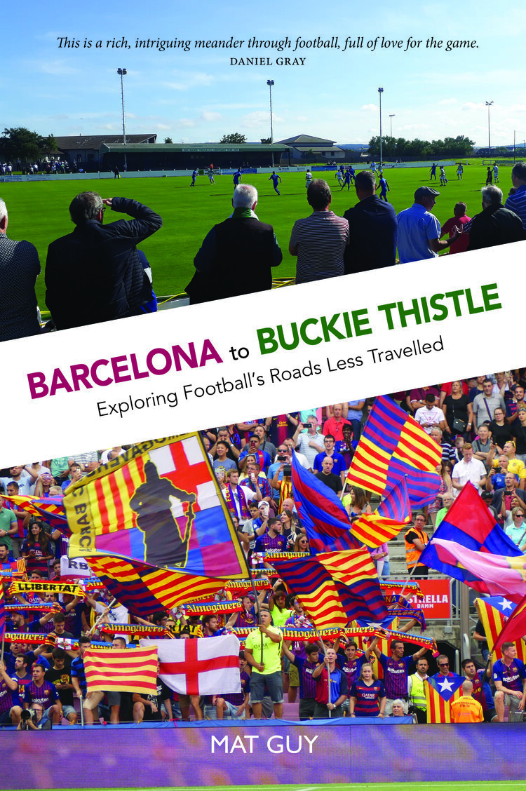 Barcelona+to+Buckie+Thistle+Mat+Guy+9781913025359+Luath+Press.jpg