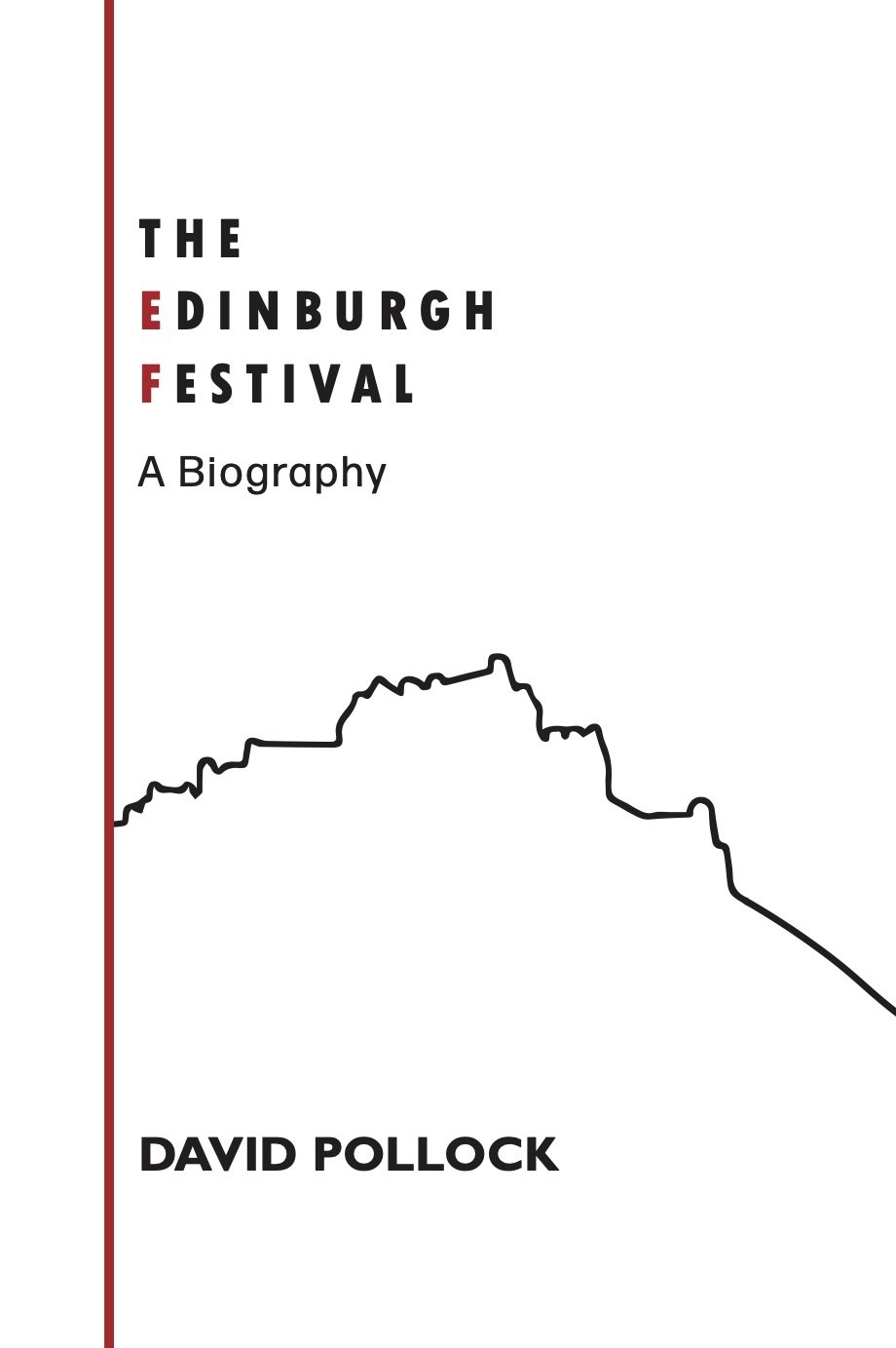 The Edinburgh Festival A Biography by David Pollock Review Copy.jpg