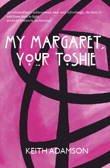 MY MARGARET, YOUR TOSHIE_FINAL READY FOR PRINTER.png