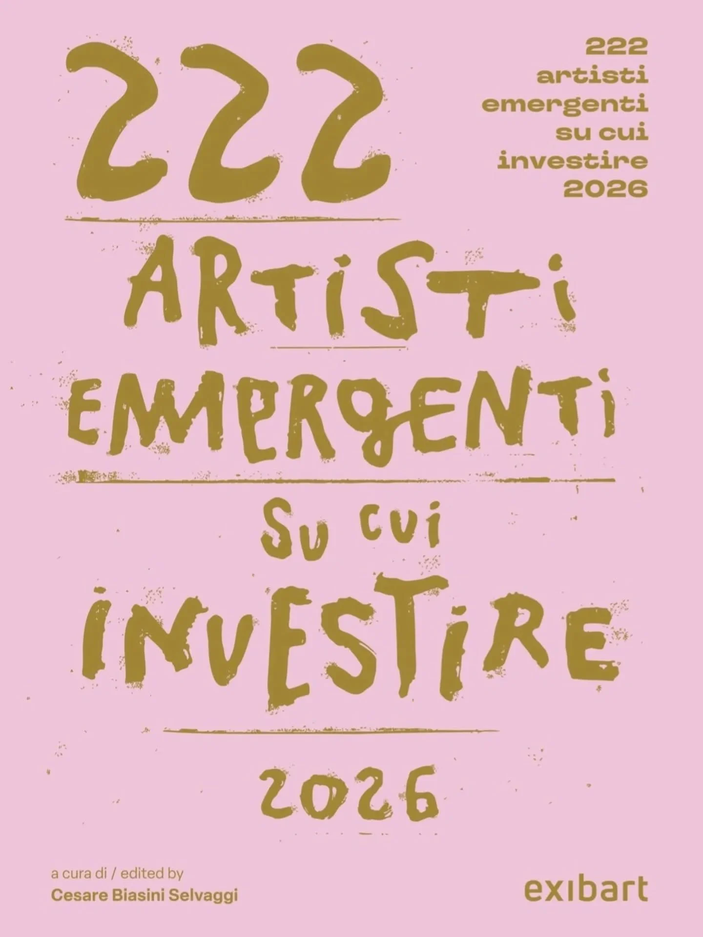 Very happy to have been selected this year for ➡️

222 Artisti emergenti su cui investire / 2026

Now online 🎆

Curato da @cesarebiasiniselvaggi 🙏, e frutto di una collaborazione tra lui e una pluralit&agrave; di &ldquo;segnalatori&rdquo; scelti tr