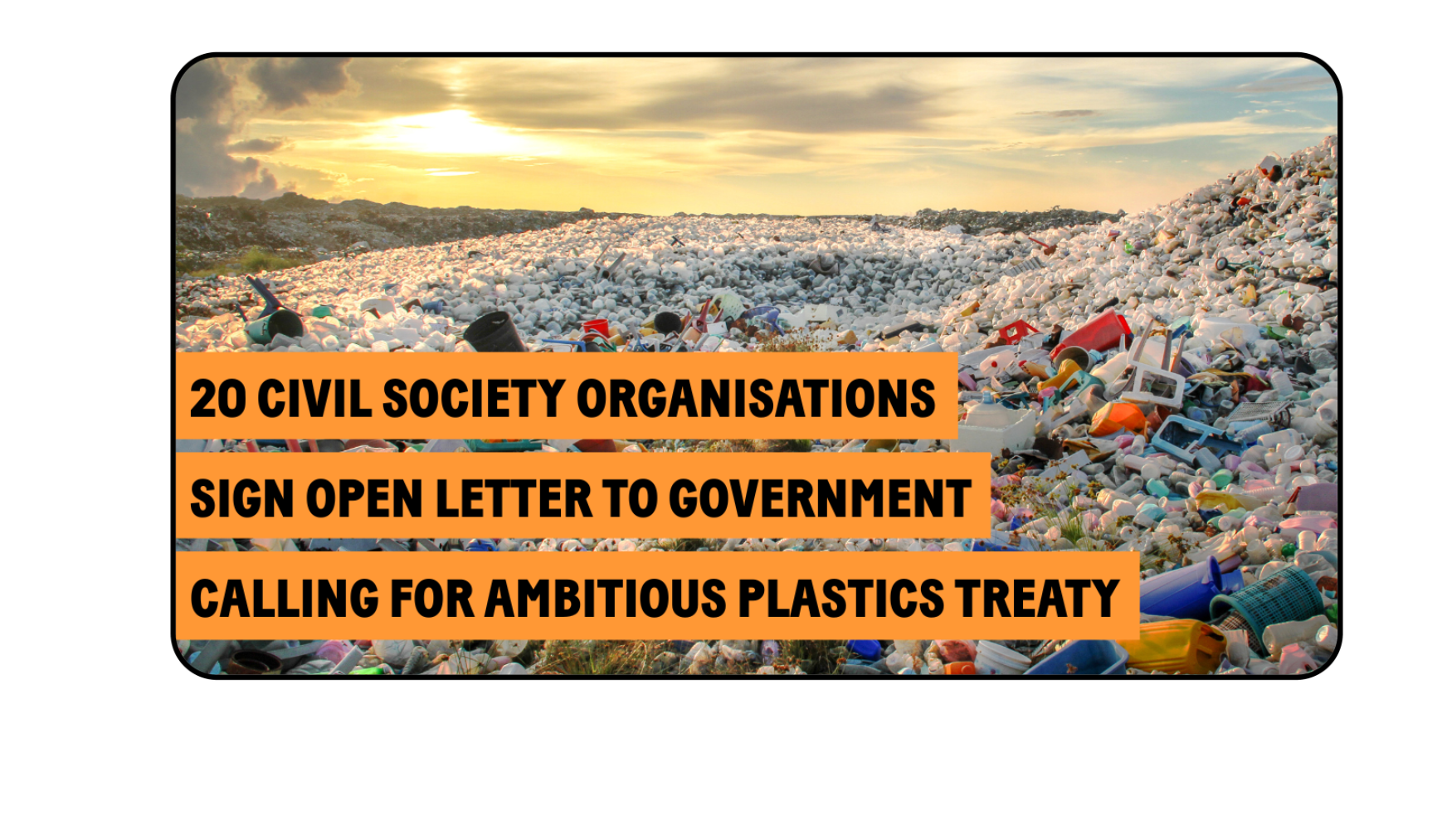 NGOs urge government to back ambitious plastics treaty 