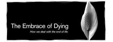 embrace of dying blog post photo.jpeg