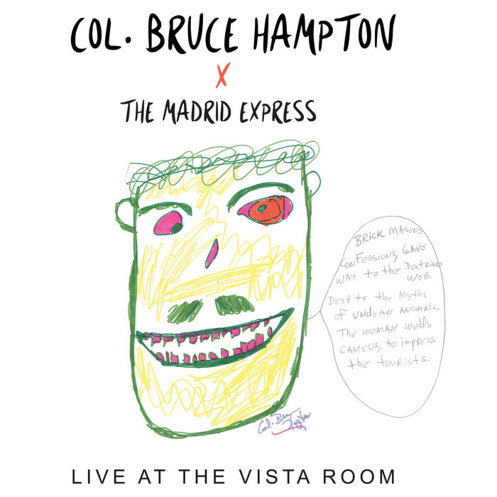 Col. Bruce Hampton, Live At The Vista Room, 2017