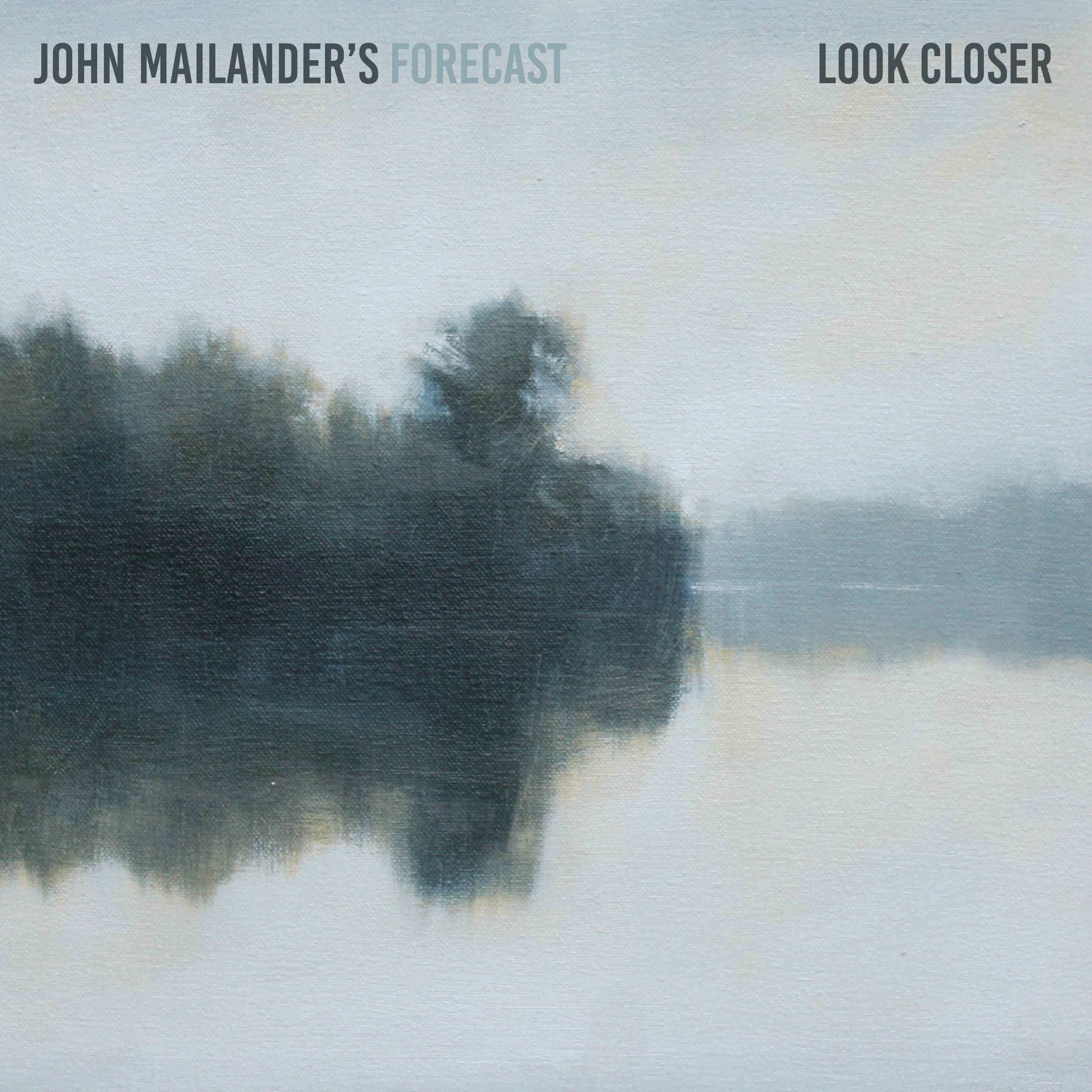 John Mailander's Forecast - Look Closer