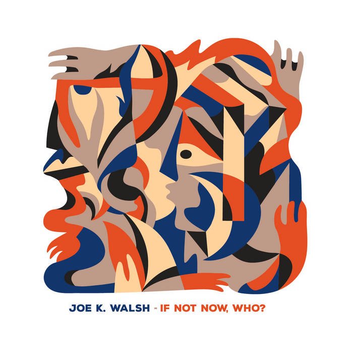 Joe K. Walsh, If Not Now, Who?, 2023