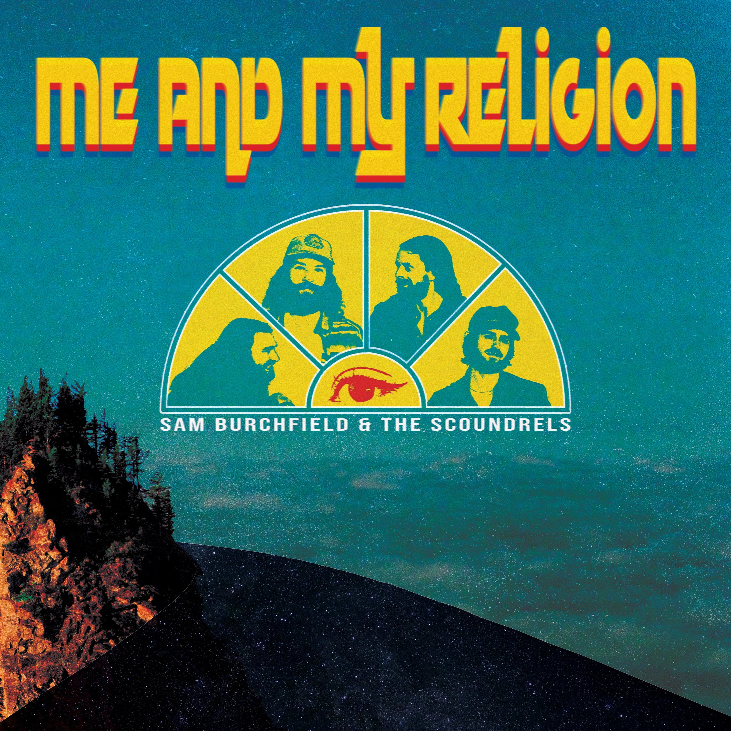 Sam Burchfield &amp; The Scoundrels, Me And My Religion, 2024