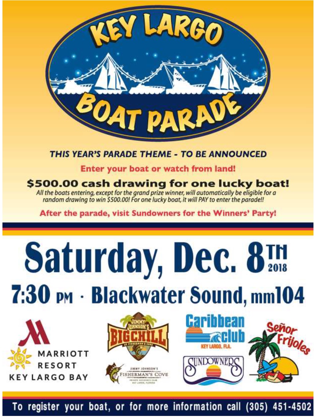 Join us at the Caribbean Club for the annual Key Largo Boat Parade. Come early to get a good spot. Chair and blankets welcome, please no coolers. Live music by Uncle Rico from 9:30pm to 2:30am