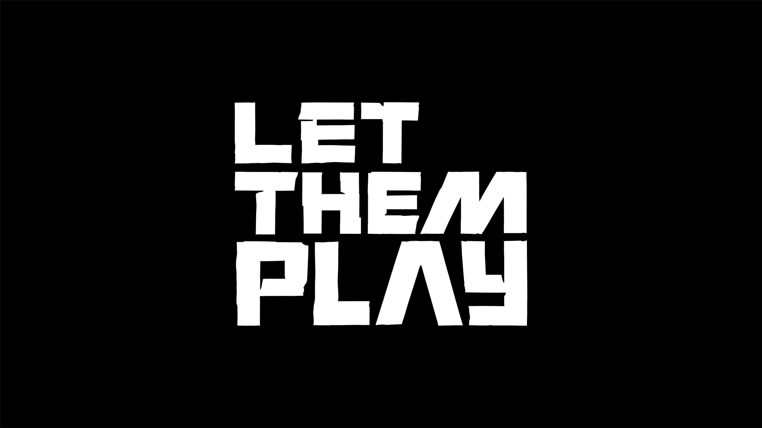 Let Them Play 3.jpg