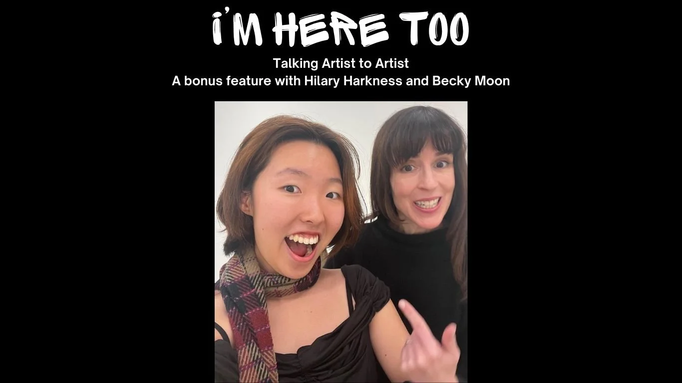 Talking Artist to Artist, a bonus feature with Hilary Harkness and Becky Moon