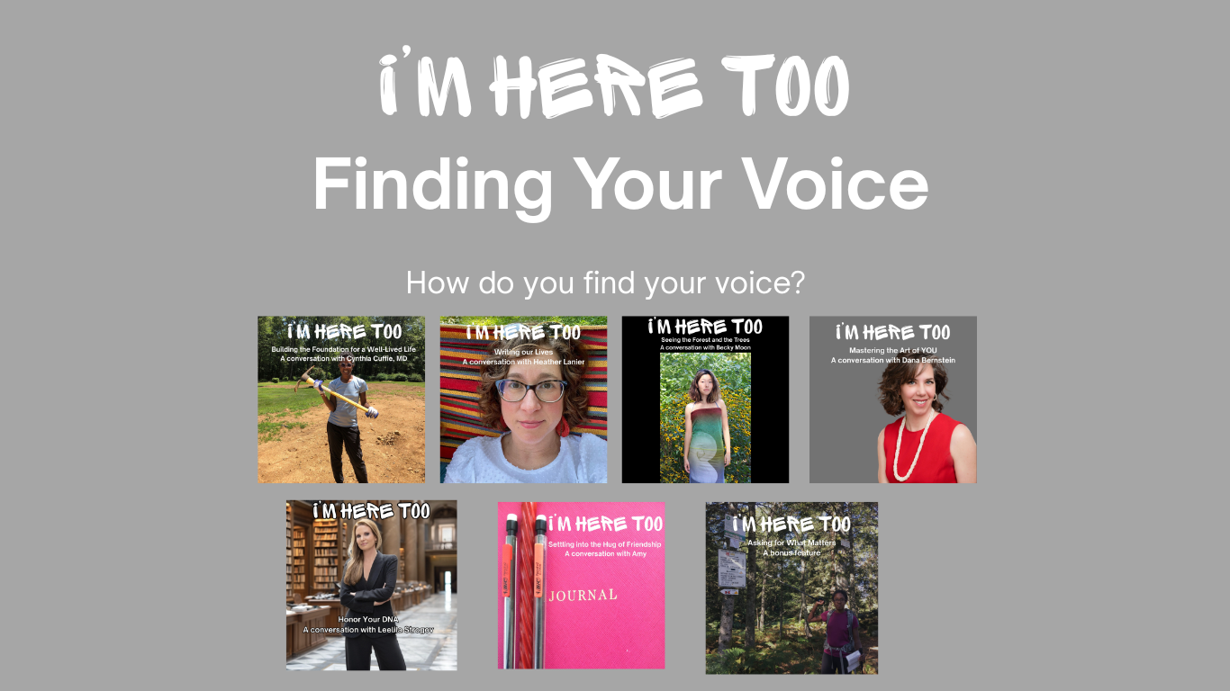 Finding Your Voice | I'm Here Too: Twenty Conversations Later
