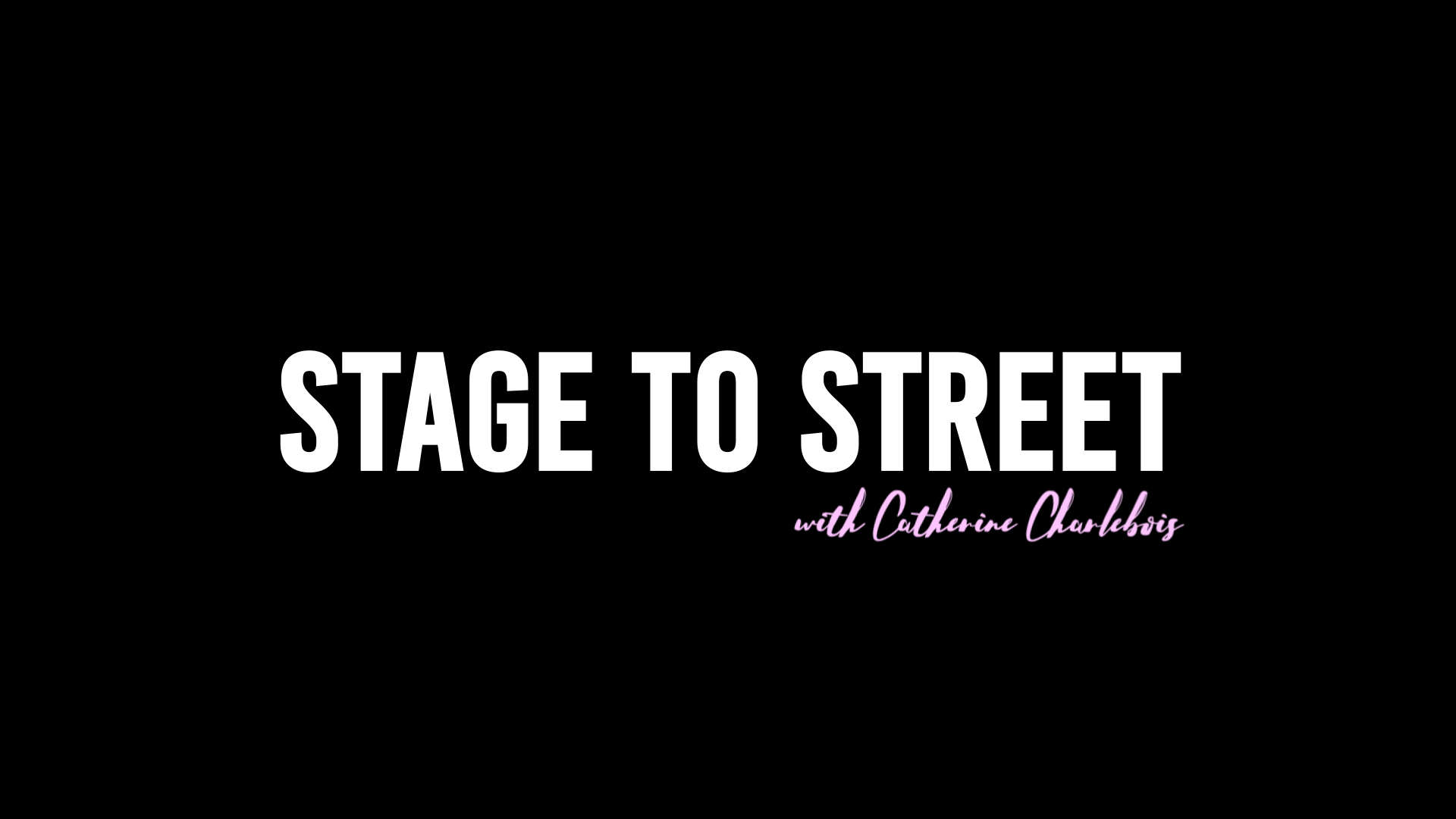 Thumbnail_Stage To Street.png