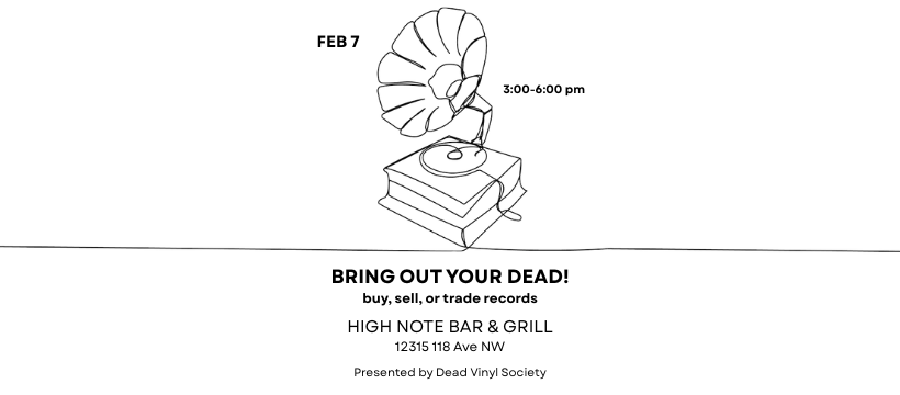BRING OUT YOUR DEAD! vinyl sale &amp; swap at High Note Bar &amp; Gri