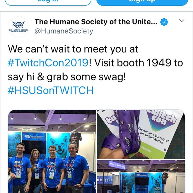 TwitchCon 2019 is amazing! If you&rsquo;re here, come visit booth 1949 to say hey and save some animals! #twitchcon2019 #HSUSonTwitch