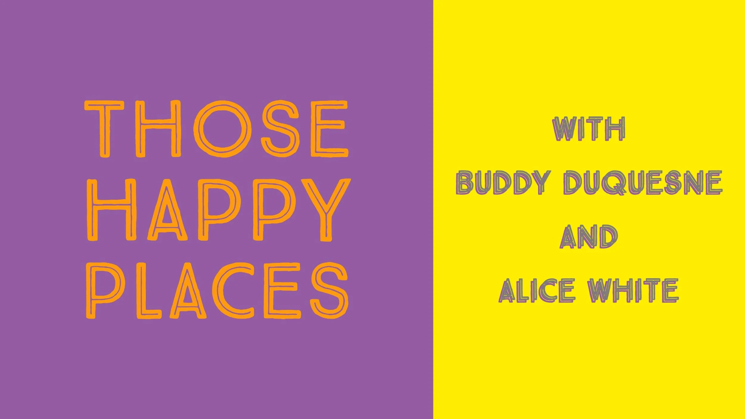 Those Happy Places Youtube Art.jpg