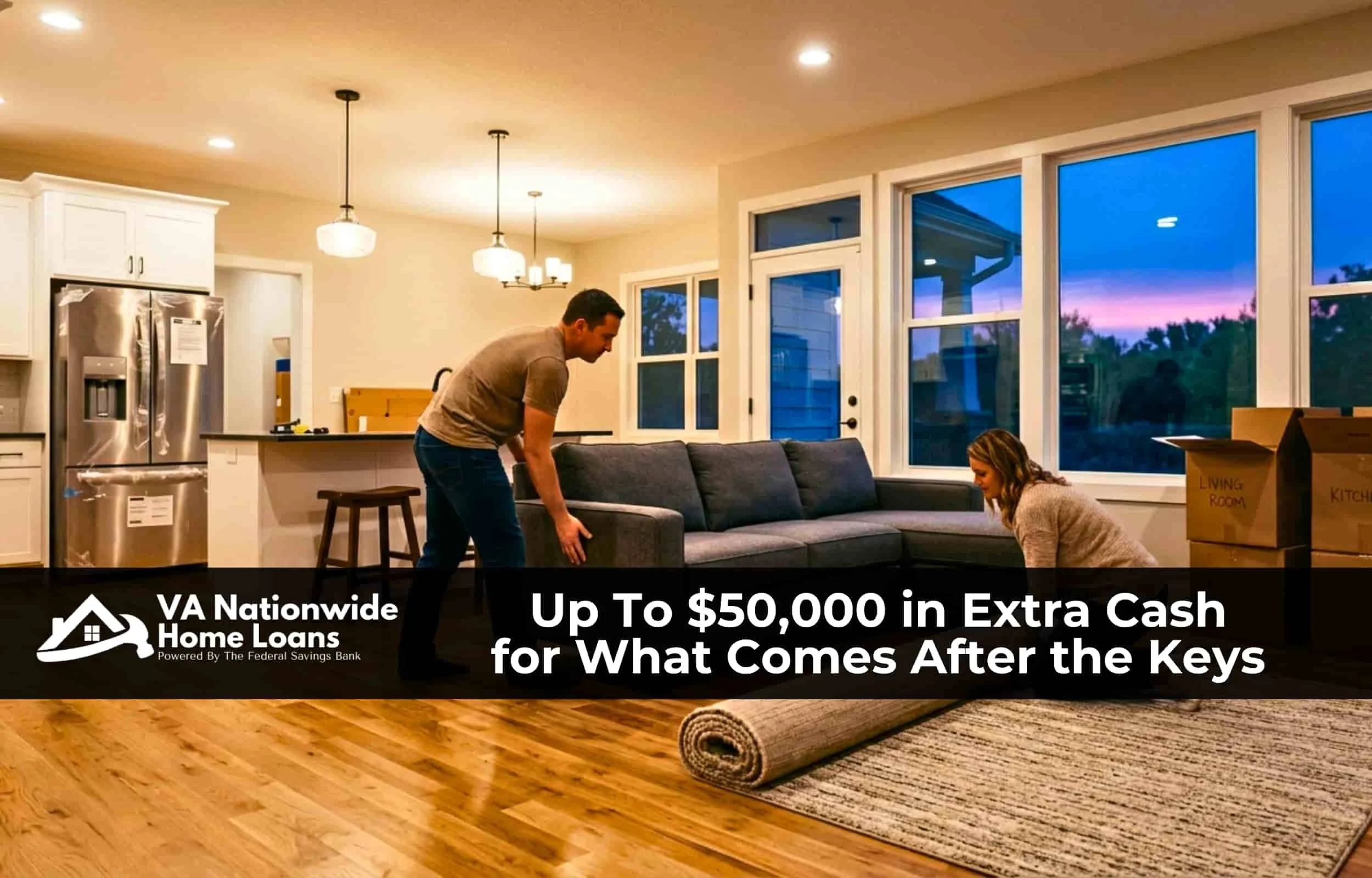 Veteran couple arranging new furniture and unpacking moving boxes in their newly purchased home at twilight, illustrating how VA Nationwide Home Loans pairs the VA purchase mortgage with up to fifty thousand dollars in optional Consumer Loan funds