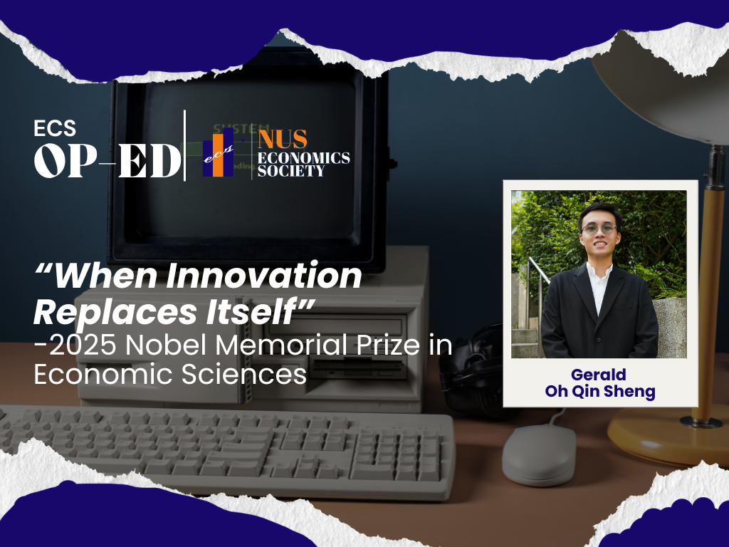 NUS Economics Society Commentaries — “When Innovation Replaces Itself”