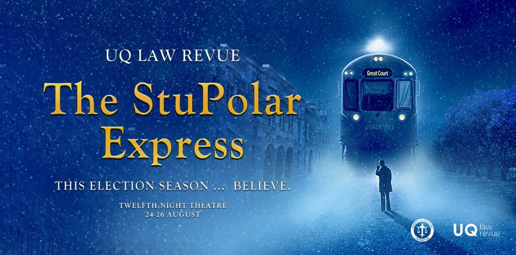 You Won't Believe These 3 Events the UQ Law Revue Accurately Predicted