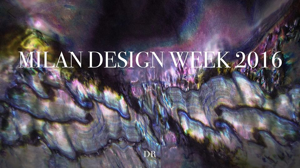 DOMINIKA J. ROSTOCKA ON SALONE DEL MOBILE. MILANO 2016