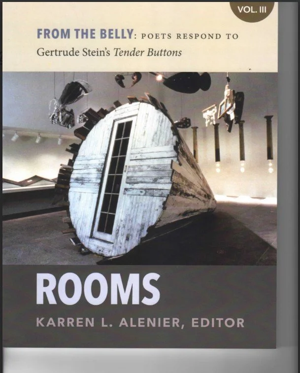 Sunday, May 17th Zoom Reading FROM THE BELLY: Poets Respond to Gertrude Stein's Tender Buttons, Vol. III ROOMS