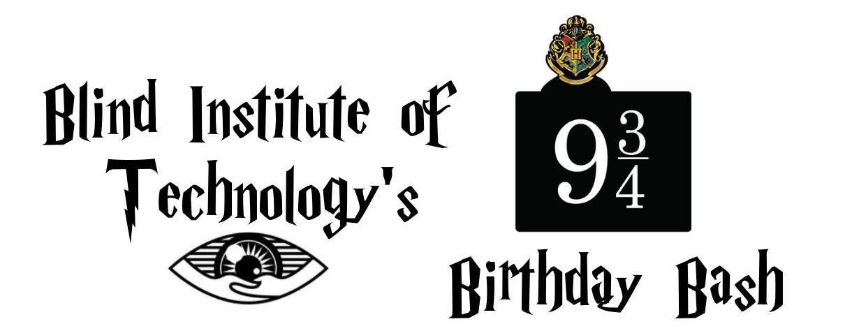 Blind Institute of Technology’s 9 3/4 Birthday Bash
