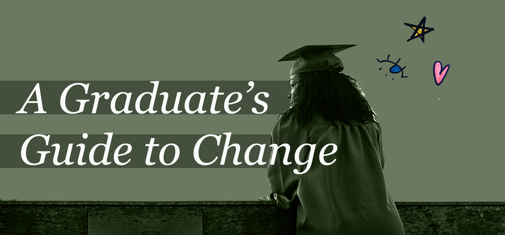 A Graduate's Guide to Change.png