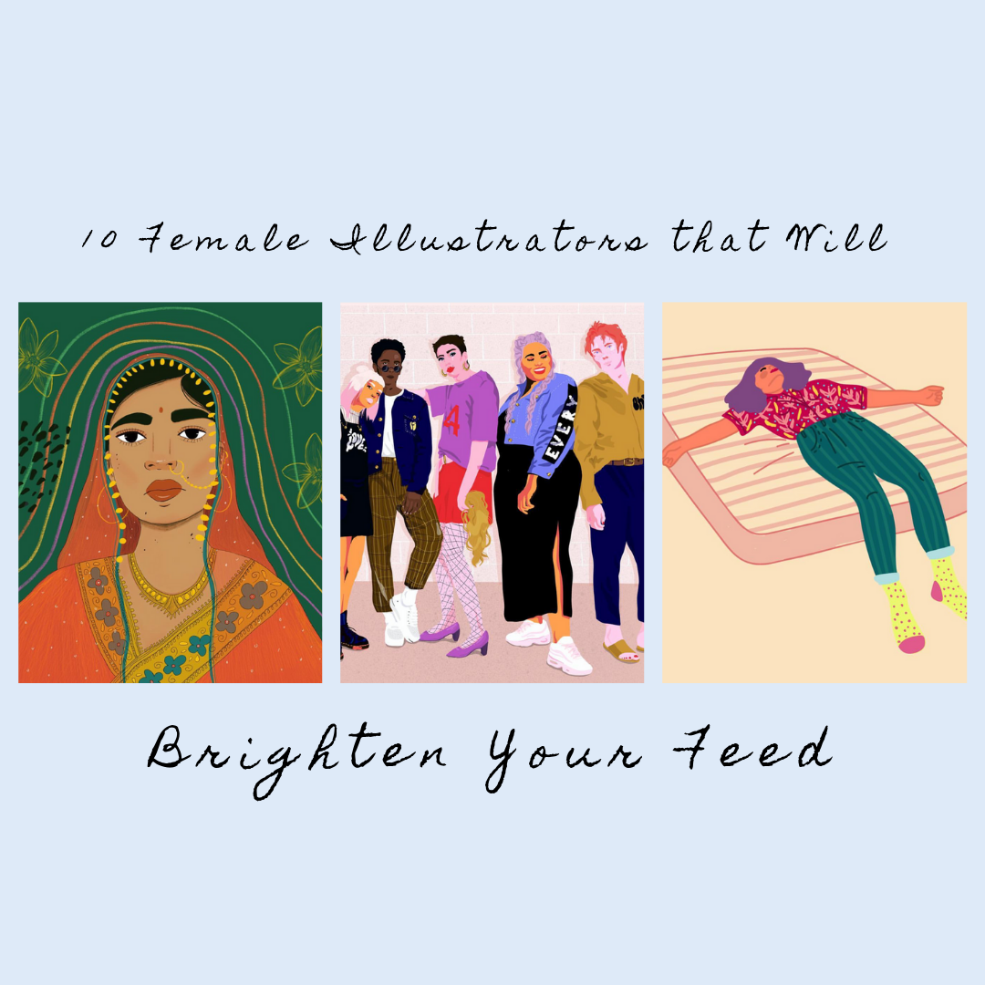10 Female Illustrators that Will Brighten Your Feed.png