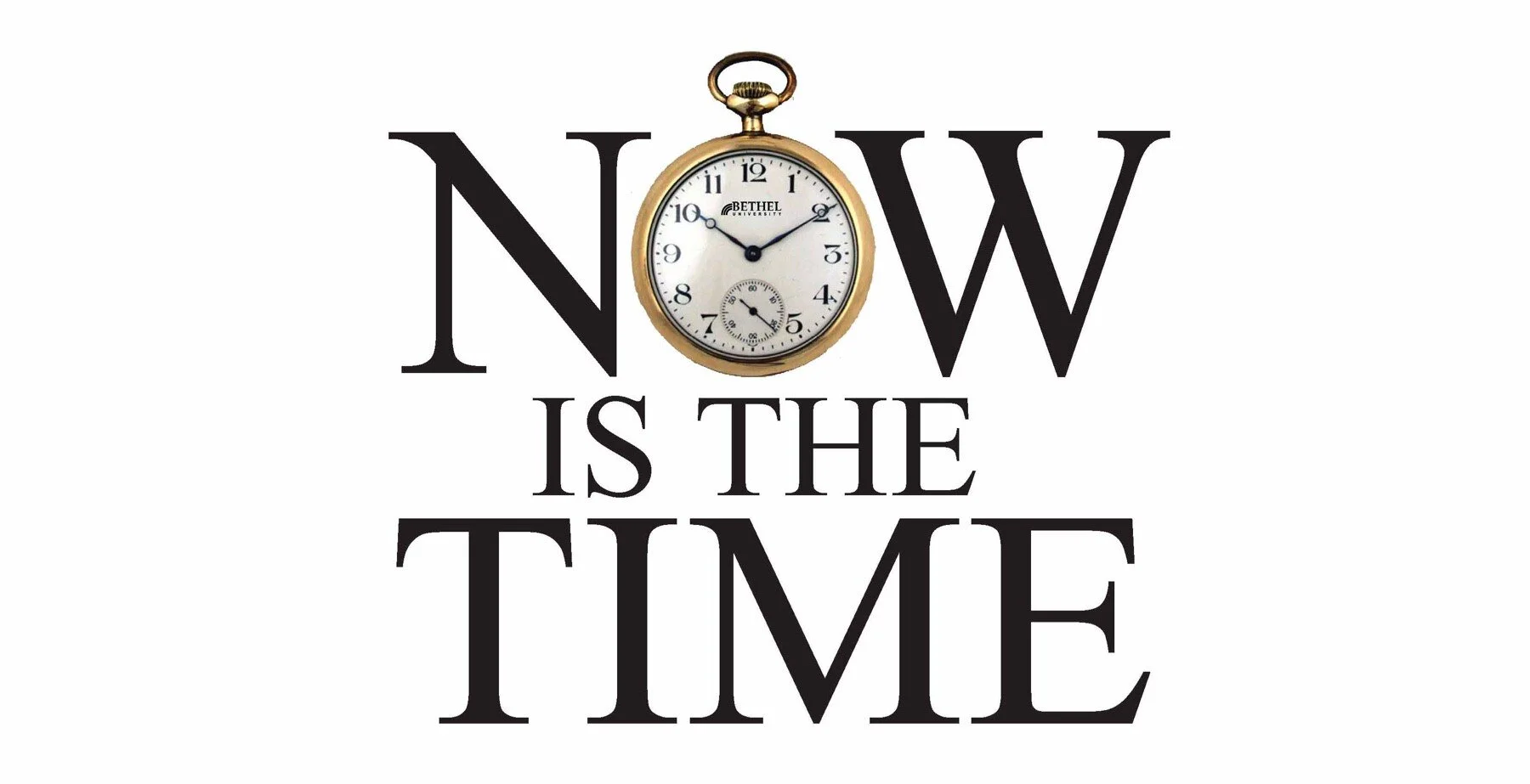 Now is the time!