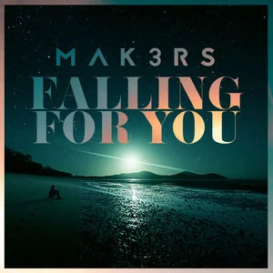 Falling for You - Mak3rs