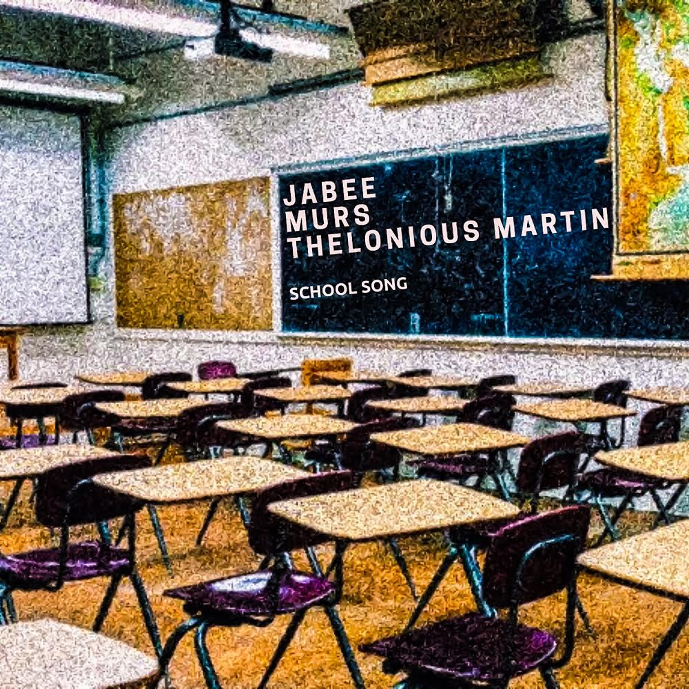 School Song - Jabee &amp; Thelonious Martin feat. Murs