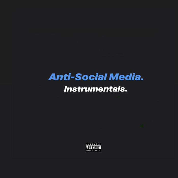 Anti-Social Media (Instrumentals) - J57