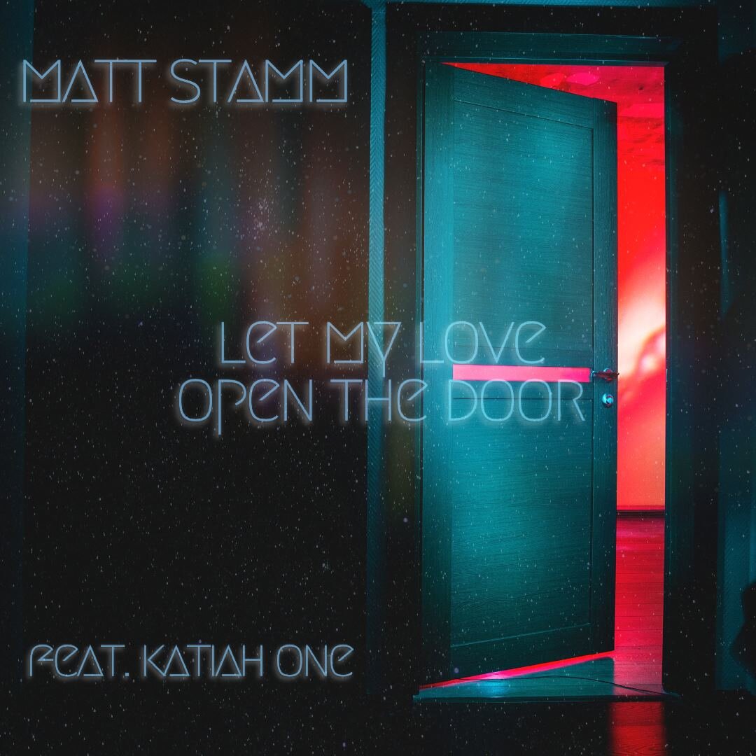 Let My Love Open The Door - Matt Stamm feat. Katiah One