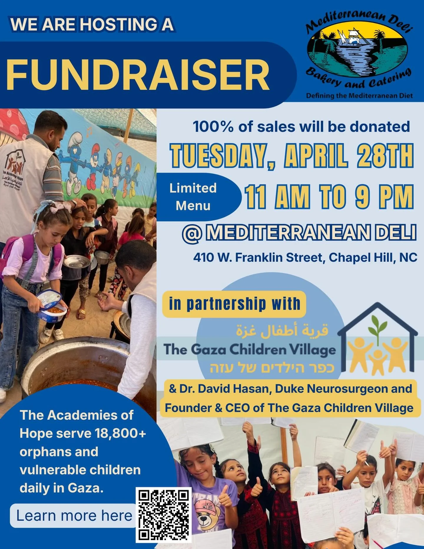 We&rsquo;re hosting a fundraiser at Mediterranean Deli where 100% of all sales will be donated to support vulnerable children in Gaza.

📅 Tuesday, April 28th 
⏰ 11 AM &ndash; 9 PM 
📍 410 W. Franklin Street, Chapel Hill, NC 

In partnership with The