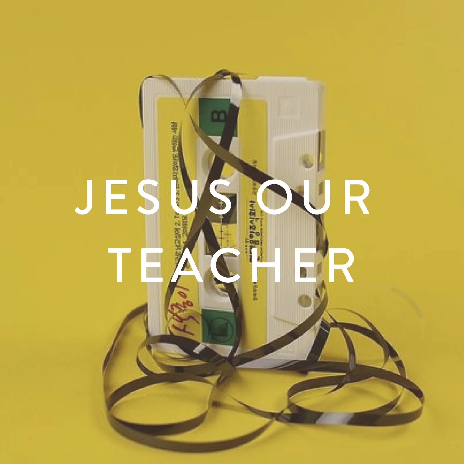 Jesus Our Teacher episode artwork