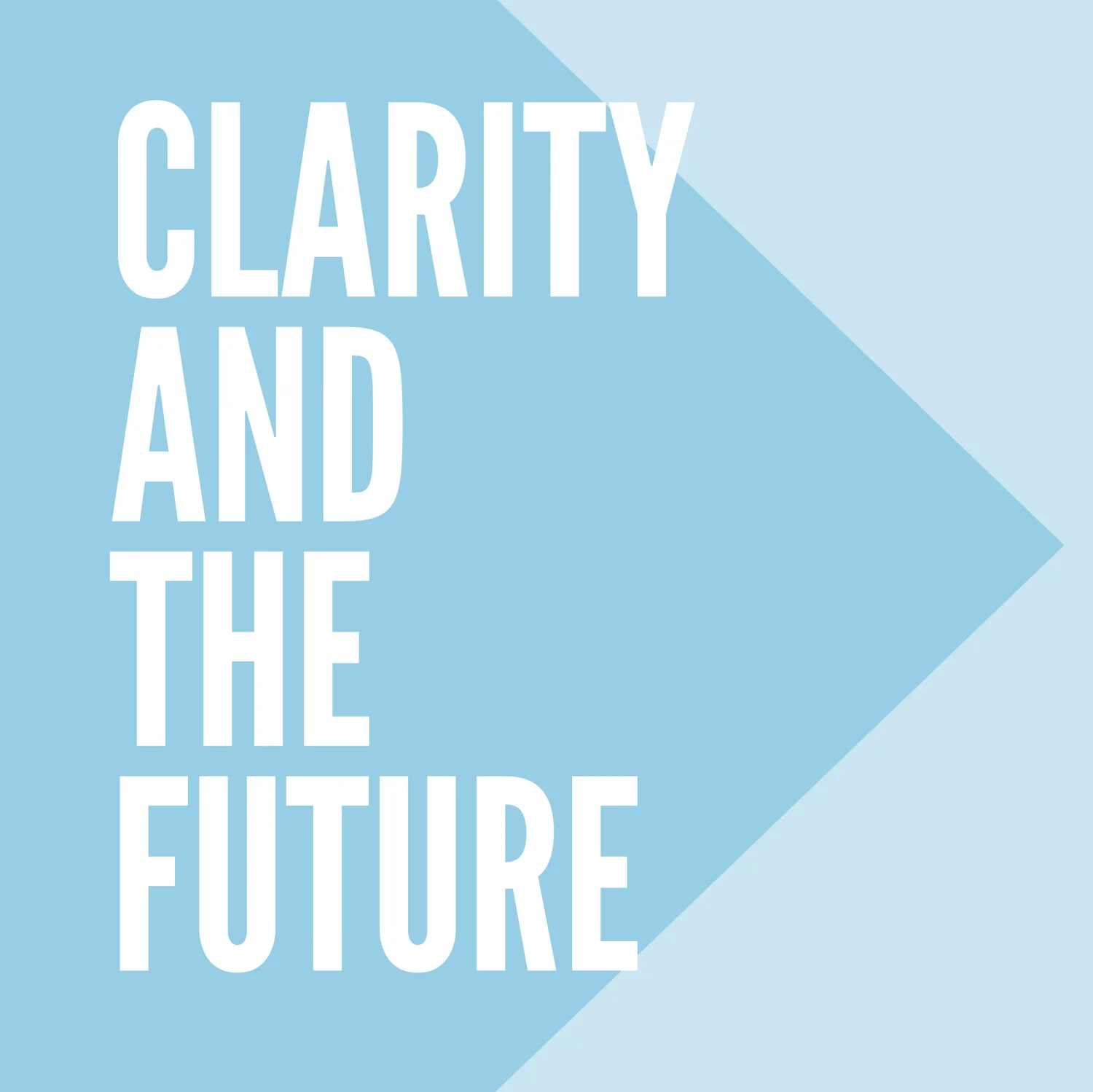 Clarity and The Future episode artwork