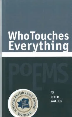 Who Touches Everything - Peter Waldor.jpg