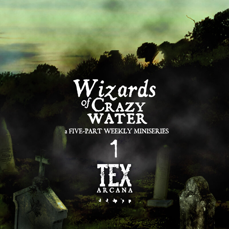 [PART 1] Wizards of Crazy Water