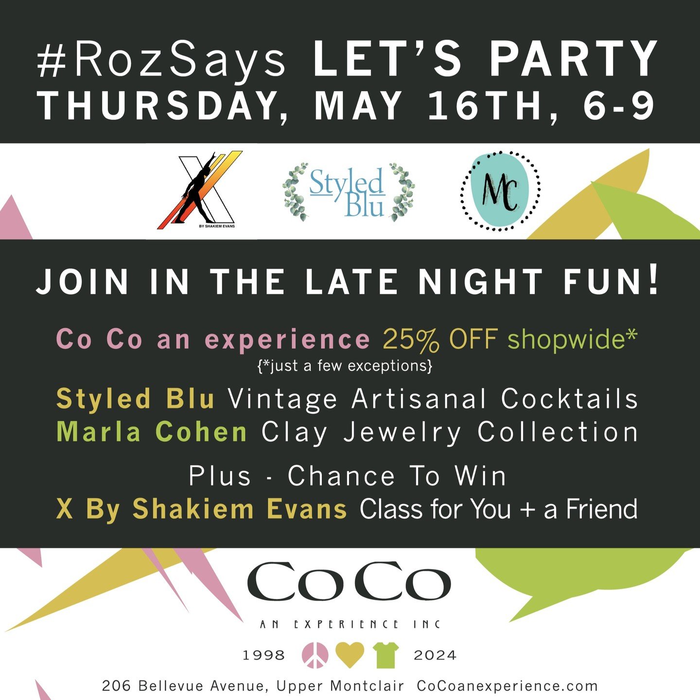 #RozSays LET'S PARTY TONIGHT 6-9

Join in the late night fun!

You'll get 25% OFF &quot;ALMOST&quot; EVERYTHING IN THE SHOP @cocoanexperience , sample artisanal cocktails from @styledblu , check out the newest clay jewelry collection from @marlacohen