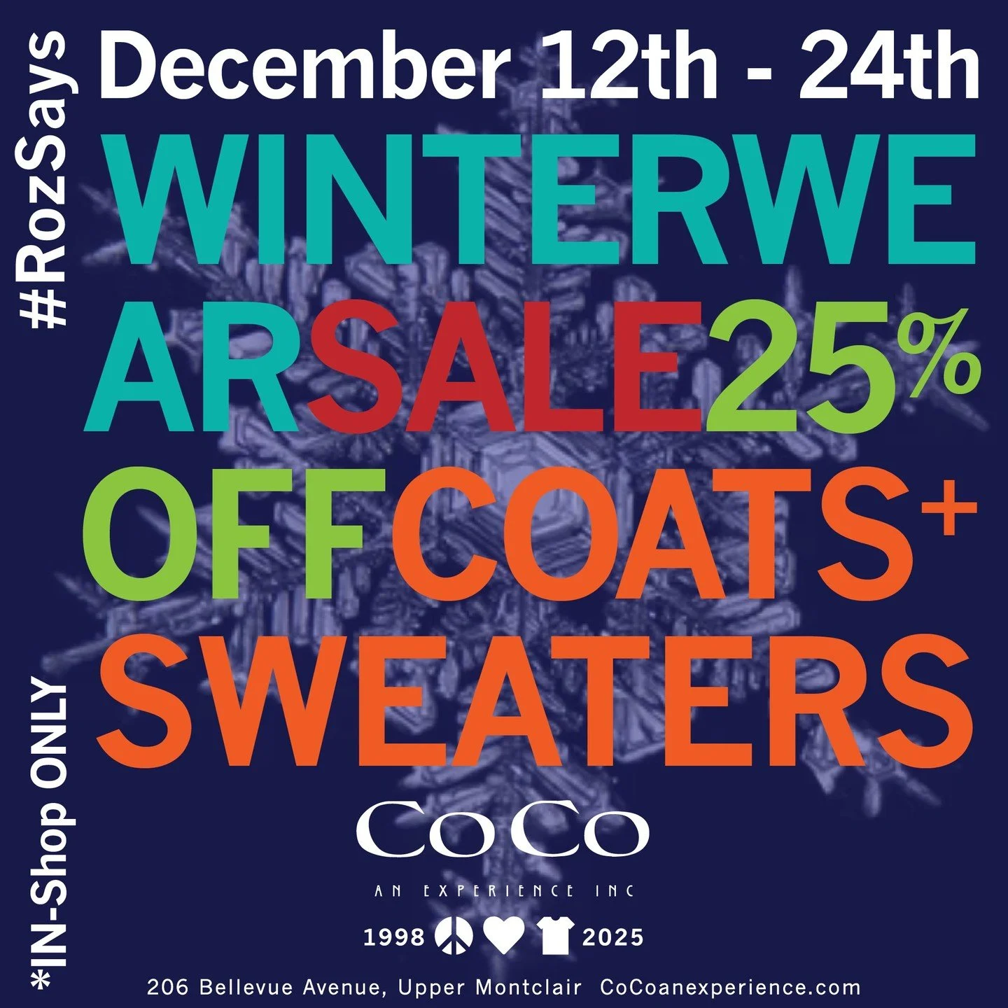 #RozSays STARTING NOW | WINTERWEAR 25% OFF | COATS + SWEATERS NOW 25% OFF THROUGH DECEMBER 24TH! #seeyouatcoco #cocoanexperience #206bellevueavenue #uppermontclairnj #montclairnj #peace #love #fashion