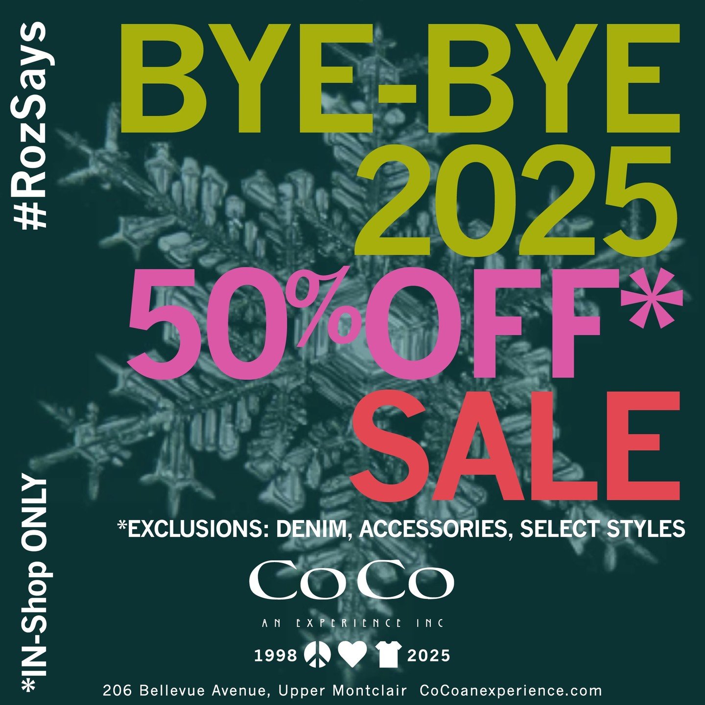 #RozSays we hope everyone had a fabulous Christmas! 
Now we are saying BYE-BYE to 2025!

❄️ STARTING NOW get 50% OFF WINTER STYLES* 

Some exclusions apply. 
In-shop only. 

#seeyouatcoco #cocoanexperience #206bellevueavenue #uppermontclairnj #montcl
