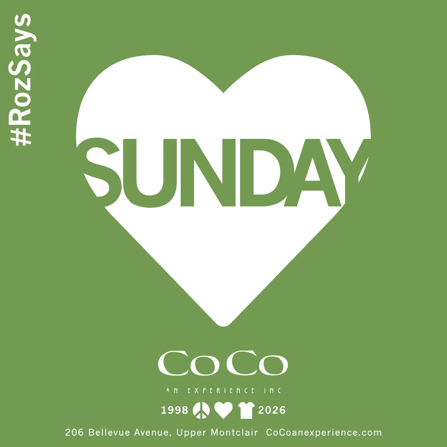 #RozSays has got a Sunday kinda love! 

Sundays are back so you can now shop at Co Co an experience 6 days a week! 

TUESDAY - SATURDAY 11-5
SUNDAY 12-4

#seeyouatcoco #cocoanexperience #206bellevueavenue #uppermontclairnj #montclairnj peace love spr