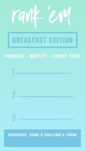 IGS521-IGStory Rank Em Foodie Breakfast.jpg