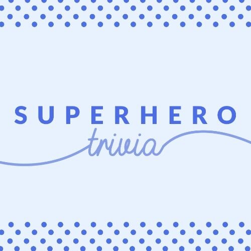 IG6957-Superhero Trivia Digital Graphic.jpg