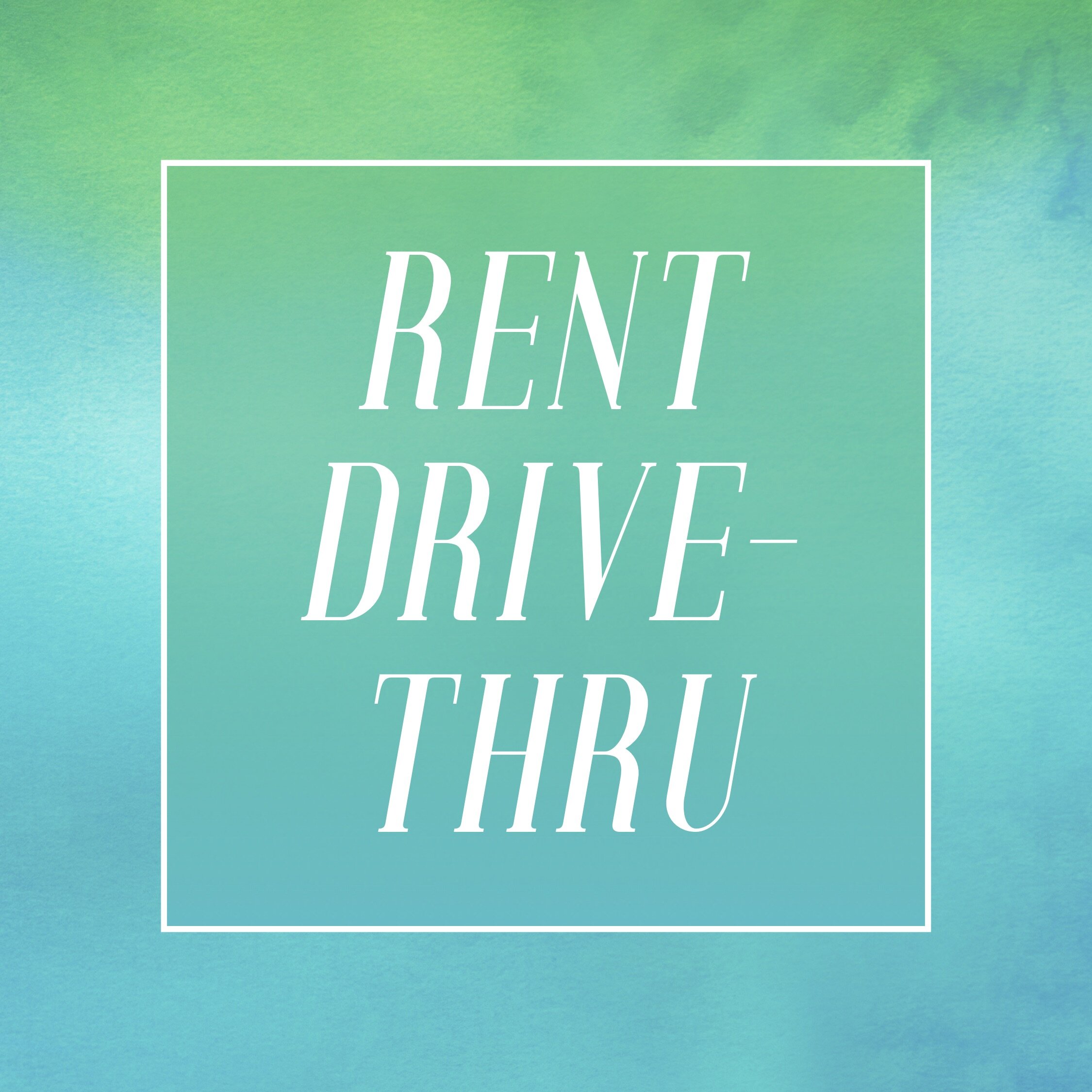 IG7011-Rent Drive Through Digital Graphic.jpg