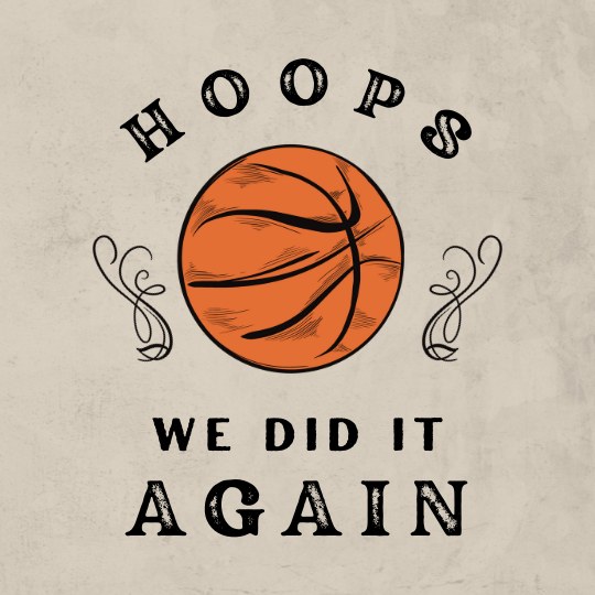 CAIG1141 Basketball Hoops I Did It Again.png