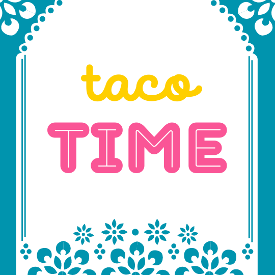 CAIG1220 Taco Time.png